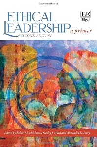 Ethical Leadership: A Primer: Second Edition by Robert M. McManus