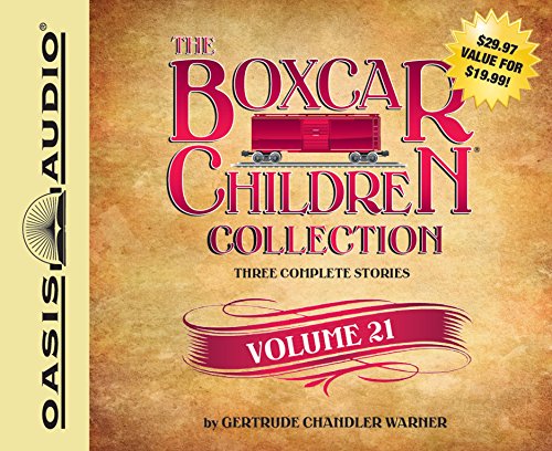 The Boxcar Children Collection Volume 21: The Growling Bear Mystery, The Mystery of the Lake Monster, The Mystery at Peacock Hall by Gertrude Chandler Warner