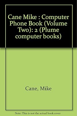 The Computer Phone Book: Directory of Online Systems, Volume 2