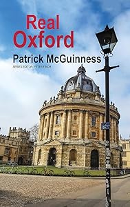 Real Oxford (The Real Series) by Patrick McGuinness