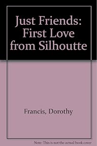 Just Friends: First Love from Silhoutte