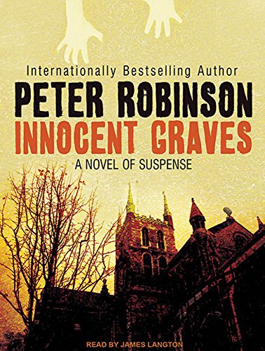 Innocent Graves: A Novel of Suspense by Peter Robinson