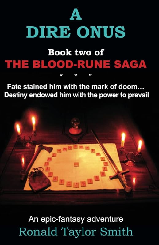 A Dire Onus (The Blood-Rune Saga) by Ronald Taylor Smith