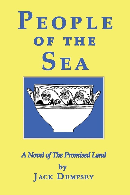 People of the Sea: A Novel of the Promised Land by Jack Dempsey