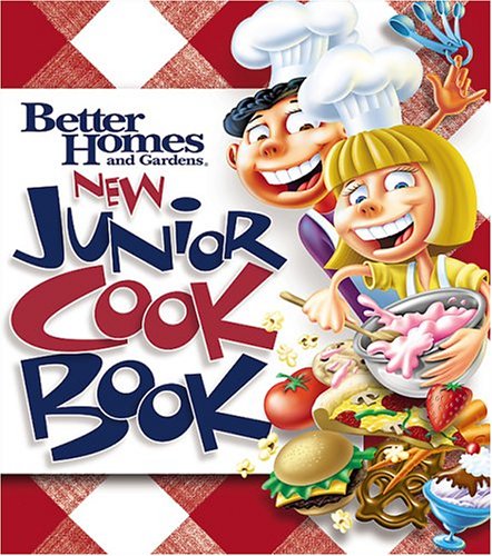 New Junior Cookbook (Better Homes & Gardens Cooking) by Better Homes & Gardens