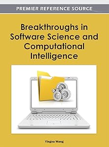 Breakthroughs in Software Science and Computational Intelligence