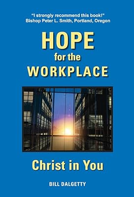 Hope for the Workplace - Christ in You