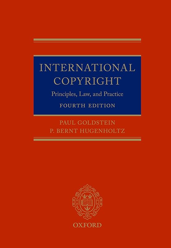 International Copyright: Principles, Law, and Practice by Paul Goldstein