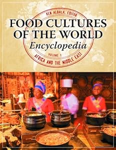 Food Cultures of the World Encyclopedia