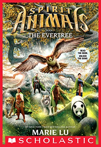 Spirit Animals Book 7: The Evertree by Marie Lu