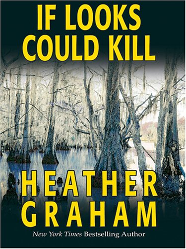 If Looks Could Kill by Heather Graham