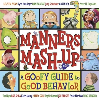 Manners Mash-Up: A Goofy Guide to Good Behavior