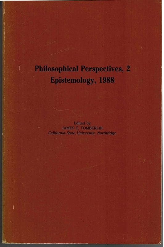 Philosophical Perspectives: Epistemology (Philosophical Perspectives, vol. 2) by James E. Tomberlin