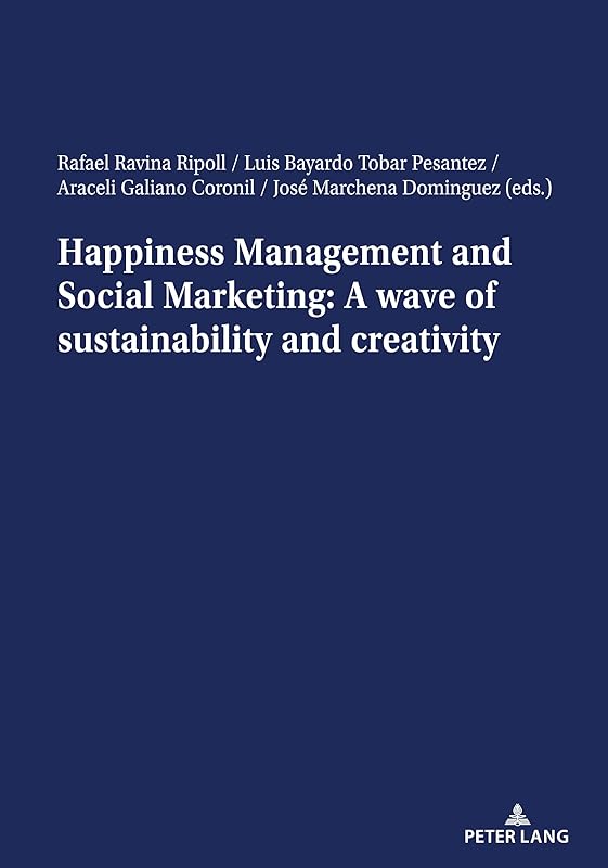Happiness Management and Social Marketing: A wave of sustainability and creativity by Ravina Ripoll
