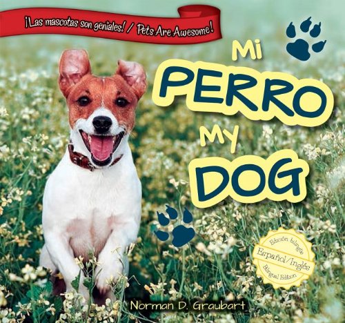 Mi Perro/My Dog by Norman D. Graubart 
			
			
		
		
		
       	 
       		
       			,