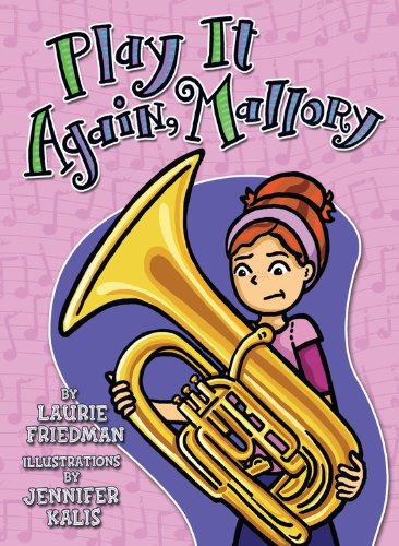 Play it again, Mallory by Laurie B Friedman