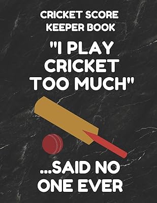 Cricket Score Keeper Book: Scorebook of 100 Score Sheet Pages for Cricket Games, 8.5 by 11 Inches, Funny Too Much Black Cover