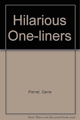 Hilarious One-Liners