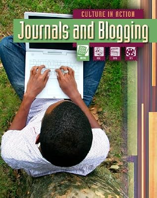 Journals and Blogging (Culture in Action)