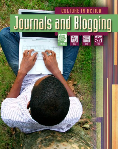 Journals and Blogging (Culture in Action) by Jim Mack