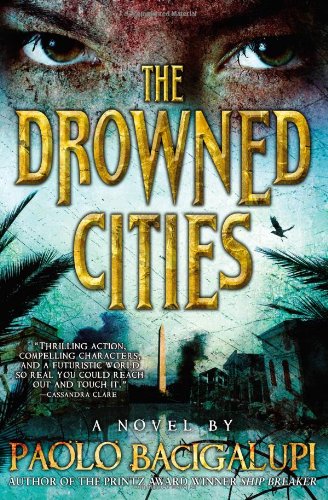 The Drowned Cities by Paolo Bacigalupi