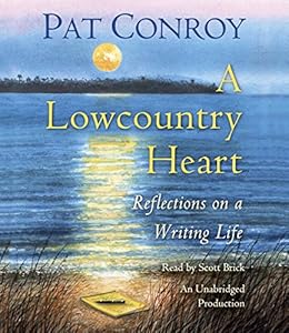 A Lowcountry Heart: Reflections on a Writing Life