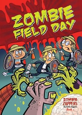 Zombie Field Day: Zombie Zappers Book 2
