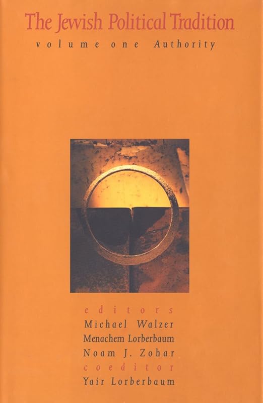 The Jewish Political Tradition by Michael Walzer