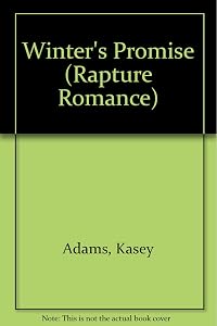 Winter's Promise (Rapture Romance) by Kasey Adams