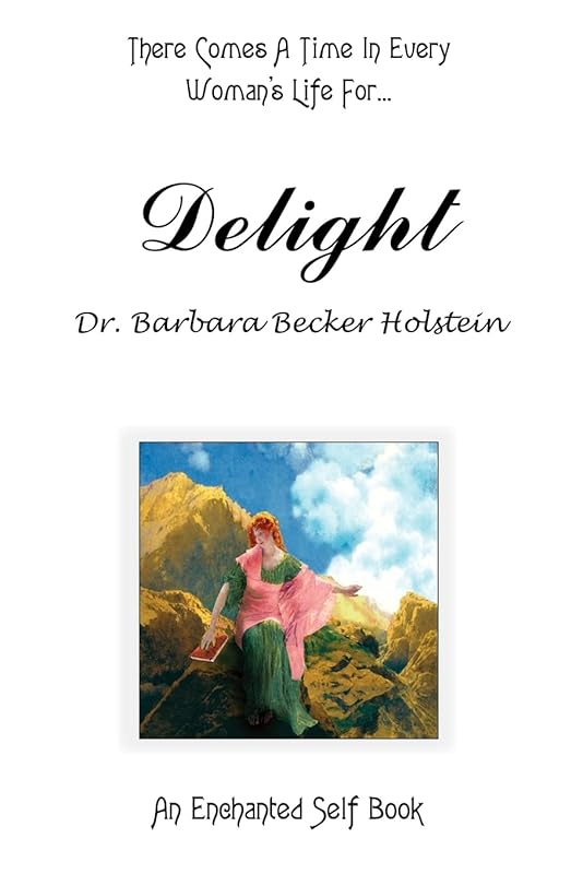Delight by Barbara Becker Holstein
