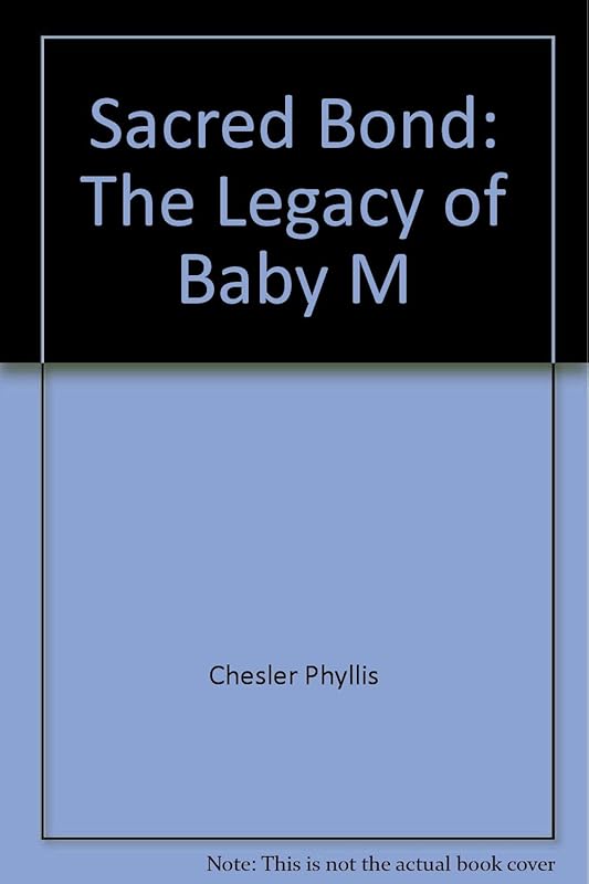 Sacred Bond by Phyllis Chesler