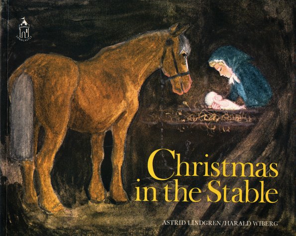 Christmas in the Stable by Astrid Lindgren