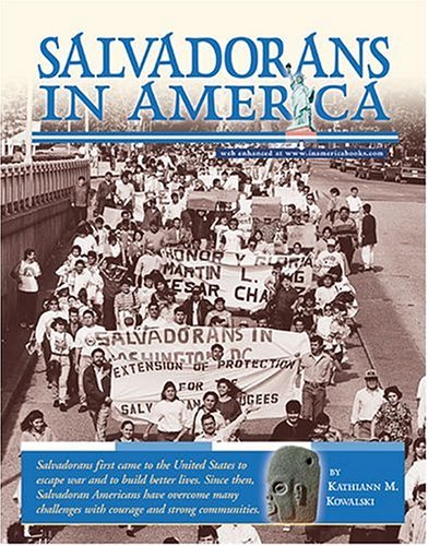 Salvadorans in America by Kathiann M. Kowalski