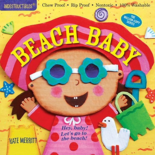 Indestructibles: Beach Baby by Kate Merritt