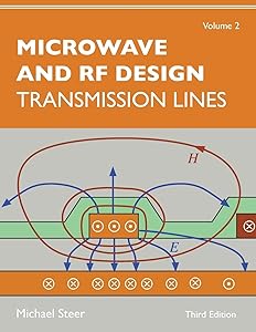 Microwave and RF Design, Volume 2: Transmission Lines by Michael Steer
