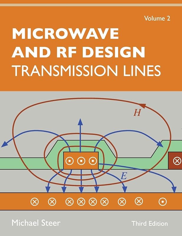 Microwave and RF Design, Volume 2: Transmission Lines by Michael Steer