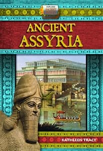 Ancient Assyria by Kathy Tracy