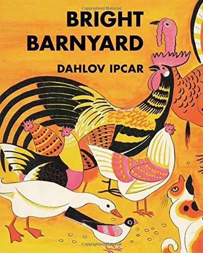 Bright Barnyard by Dahlov Ipcar
