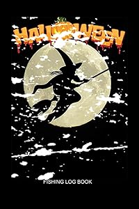 Happy Halloween Fishing Log Book Gifts for Swimming.: Vintage Cover Fishing Log Book, Best Gift for Halloween Party Home, School or Everywhere and Everyone. (Cover Design No.090.) by MOLLY G.