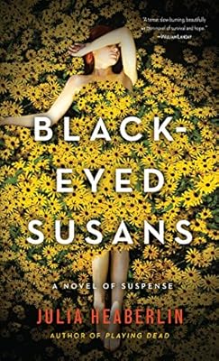 Black-Eyed Susans: A Novel of Suspense