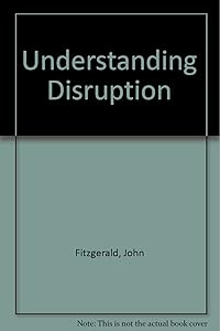 Understanding Disruption by John Fitzgerald
