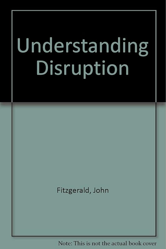 Understanding Disruption by John Fitzgerald