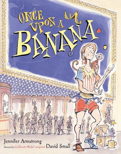 Once Upon a Banana by David Small