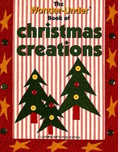 The Wonder-Under Book of Christmas Creations