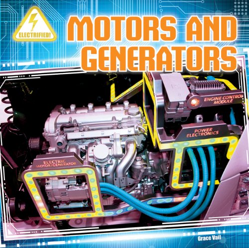 Motors and Generators by Grace Vail