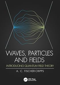Waves, Particles and Fields: Introducing Quantum Field Theory