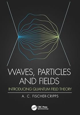 Waves, Particles and Fields: Introducing Quantum Field Theory