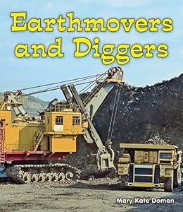 Earthmovers and Diggers (All about Big Machines)