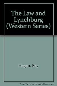 The Law and Lynchburg (Western Series)