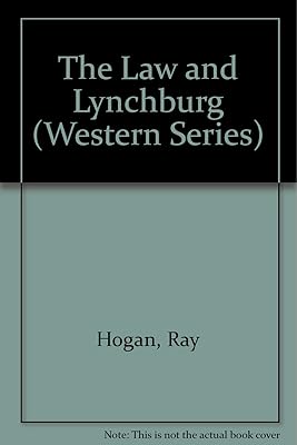 The Law and Lynchburg (Western Series)